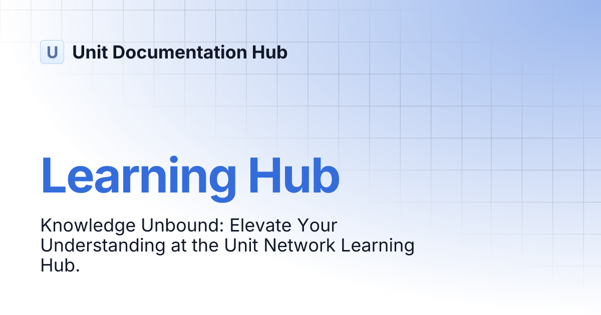 Learning Hub | Unit Documentation Hub