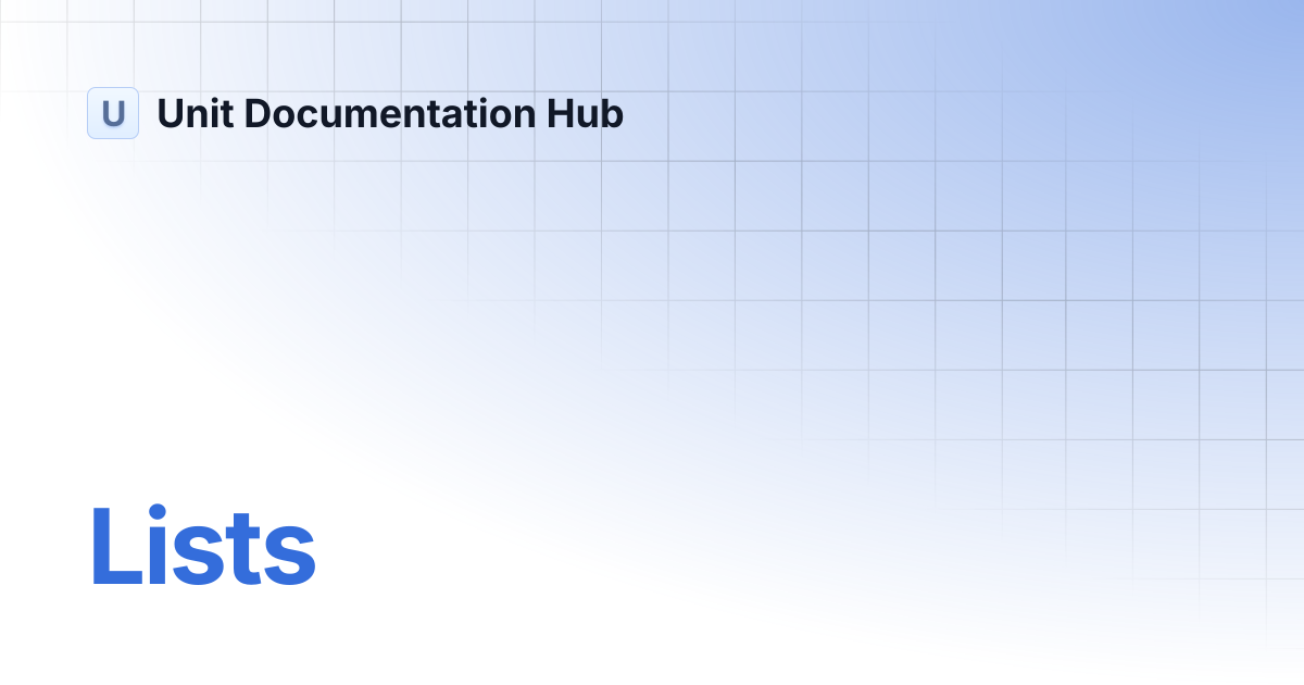 Lists | Unit Documentation Hub