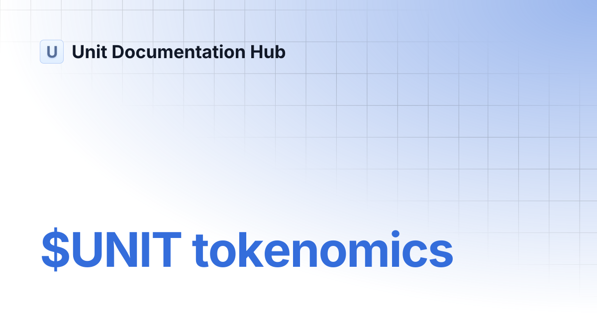 $UNIT tokenomics | Unit Documentation Hub